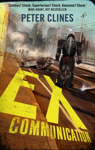 Ex-Communication: Superheroes vs Zombies (Ex-Heroes, Band 3)