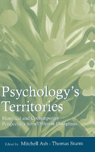Psychology's Territories: Historical and Contemporary Perspectives from Different Disciplines