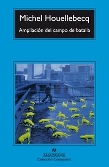 Ampliación del campo de batalla (Compactos Anagrama, Band 259)