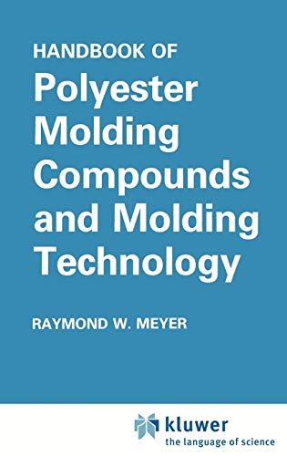 Handbook of Polyester Molding Compounds and Molding Technology