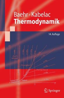 Thermodynamik: Grundlagen und technische Anwendungen (Springer-Lehrbuch)