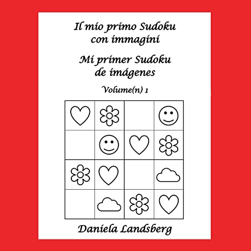 Il mio primo Sudoku con immagini - Mi primer Sudoku de imágenes: Volume(n) 1