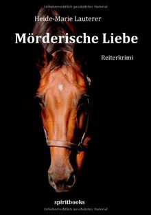 Mörderische Liebe: Reiterkrimi