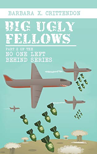 Big Ugly Fellows: Part 2 of the No One Left Behind Series
