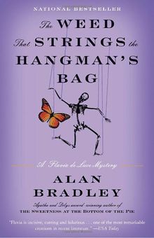 The Weed That Strings the Hangman's Bag: A Flavia de Luce Novel (Flavia de Luce Mysteries)
