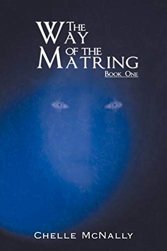The Way of the Matring: Book One
