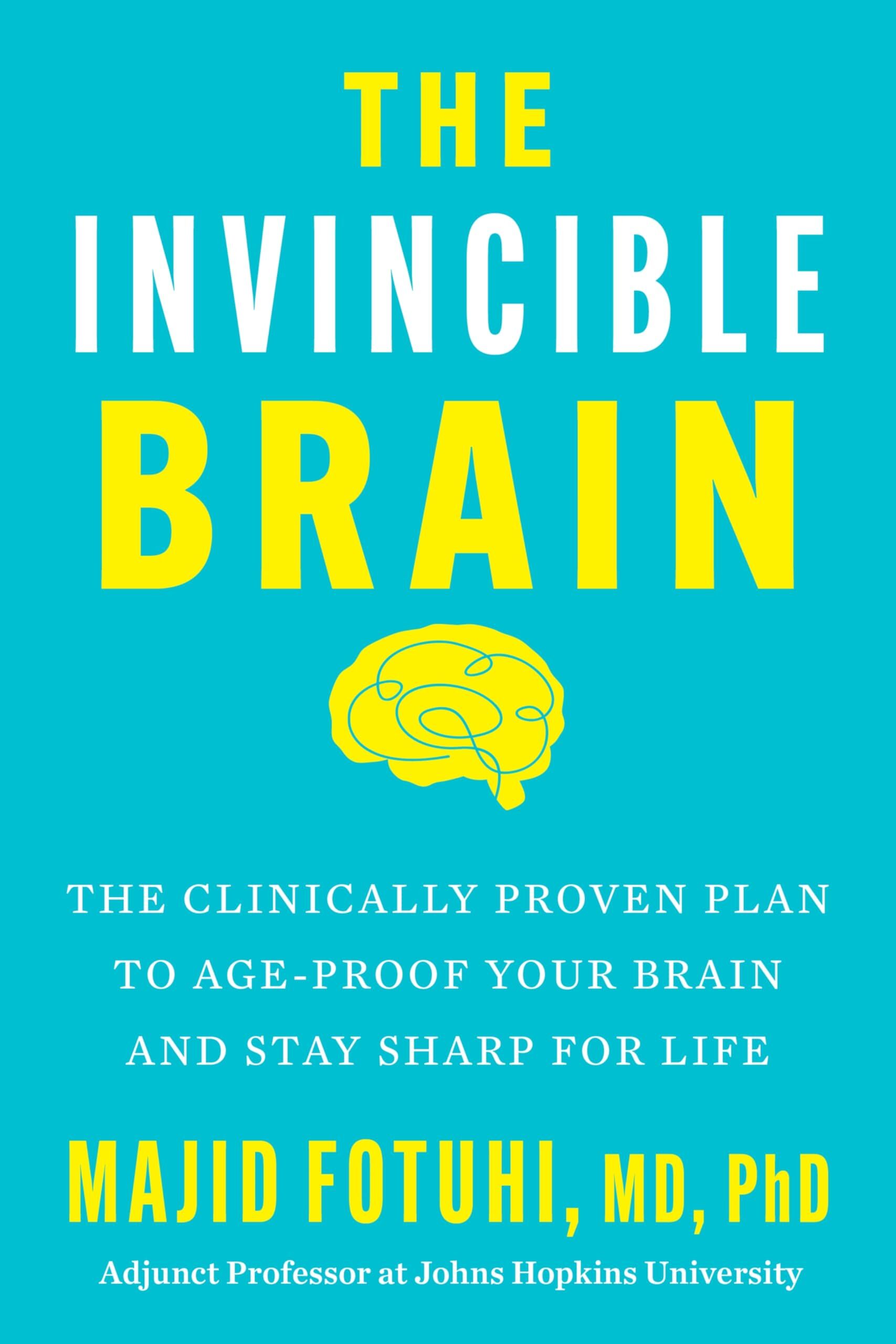 Fotuhi, Majid: Invincible Brain, The