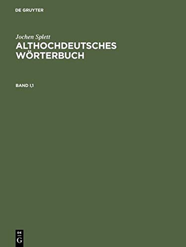 Althochdeutsches Wörterbuch, 2 Bde. in 3 Tln.