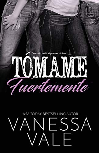 Tómame fuertemente: Letra grande (Condado de Bridgewater, Band 2)
