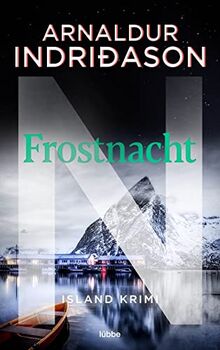 Frostnacht: Island Krimi. (Kommissar Erlendur, Band 7)