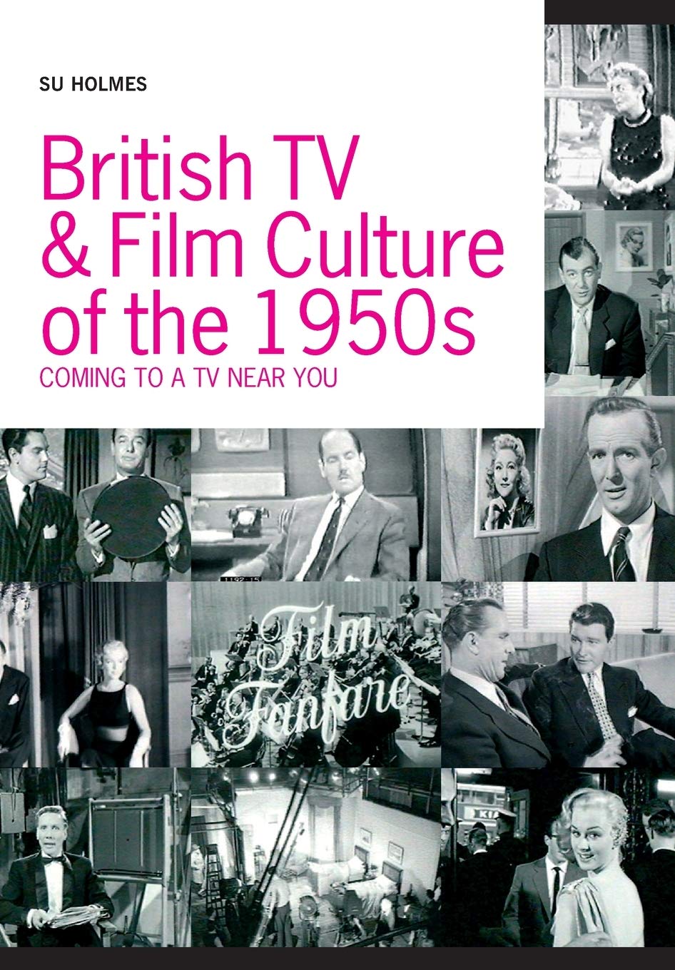 British TV and Film Culture in the 1950s: Coming to a TV Near You