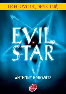 Le pouvoir des Cinq. Vol. 2. Evil star