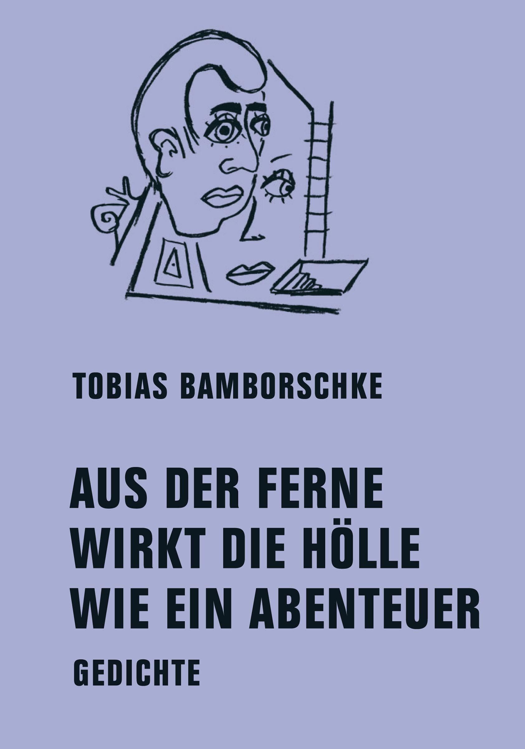 AUS DER FERNE WIRKT DIE HÖLLE WIE EIN ABENTEUER