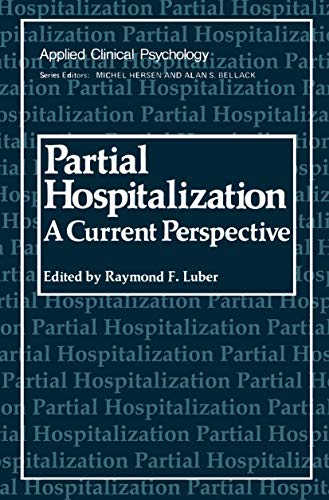 Partial Hospitalization: A Current Perspective (NATO Science Series B:)