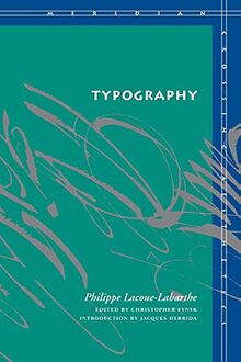 Typography: Mimesis, Philosophy, Politics (Meridian Series)