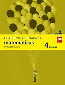 Savia, matemáticas, 4 Educación Primaria. 1 trimestre. Cuaderno