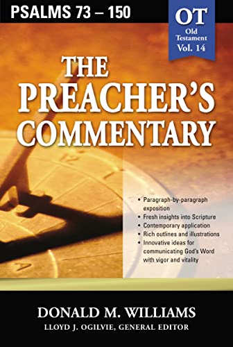 The Preacher's Commentary - Vol. 14: Psalms 73-150 (14)