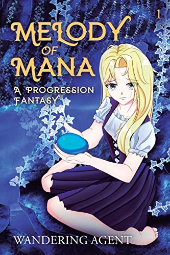 Melody of Mana: A Progression Fantasy