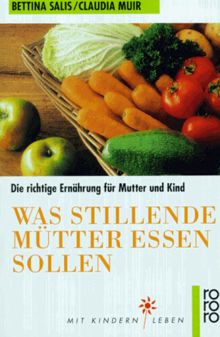 Was stillende Mütter essen sollen