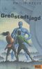 Großstadtjagd. Ein fantastischer Abenteuerroman aus der Zukunft