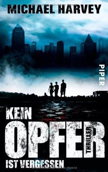 Kein Opfer ist vergessen: Thriller
