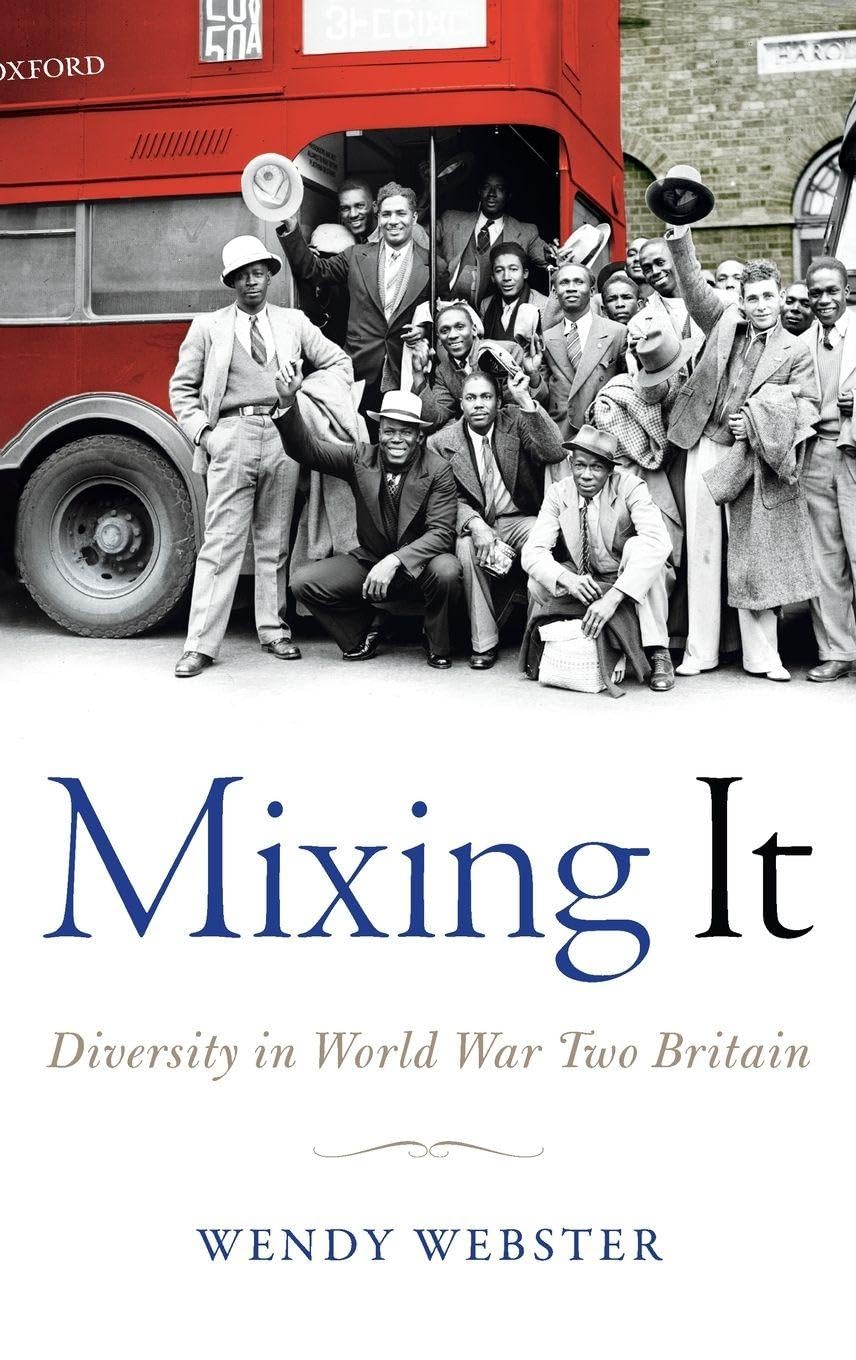 MIXING IT C: Diversity in World War Two Britain