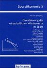 Globalisierung des wirtschaftlichen Wettbewerbs im Sport