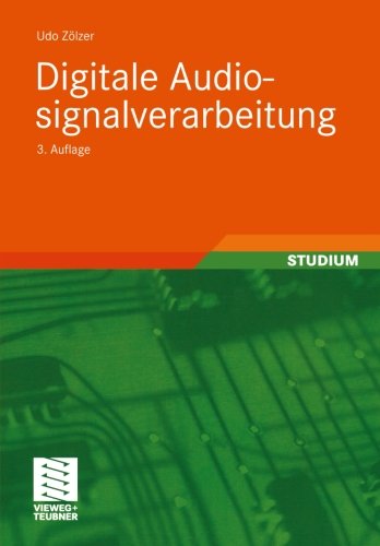 Digitale Audiosignalverarbeitung (Informationstechnik) (German Edition)