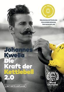 Die Kraft der Kettlebell 2.0: Übungsausführung. Fehlerbehebung. Trainingsplanung.