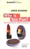 Why is Sex Fun?: The Evolution of Human Sexuality (Science Masters)