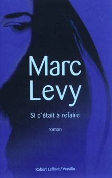 Si c'était à refaire de Levy, Marc | Livre | état bon