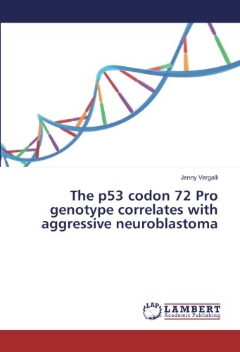 The p53 codon 72 Pro genotype correlates with aggressive neuroblastoma