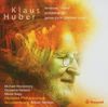 Klaus Huber: Tenebrae / Kammerkonzert Intarsi /Protuberanzen / James Joyce Chamber Music