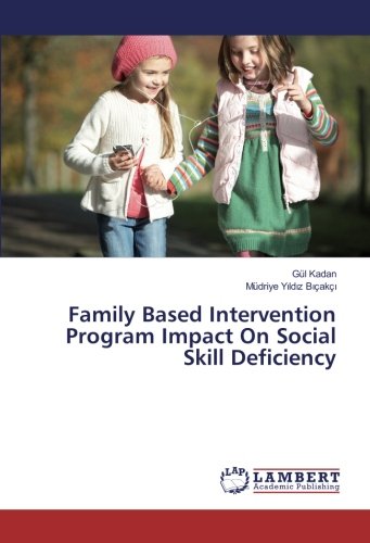Family Based Intervention Program Impact On Social Skill Deficiency
