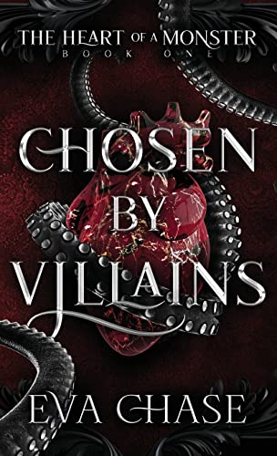Chosen by Villains (The Heart of a Monster, Band 1)