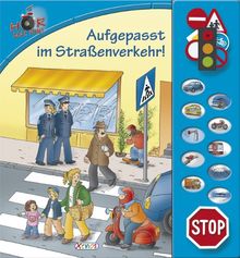 Hör mal hin! - Aufgepasst im Straßenverkehr!: Soundbuch: Klangleistenbuch mit 10 Geräuschen