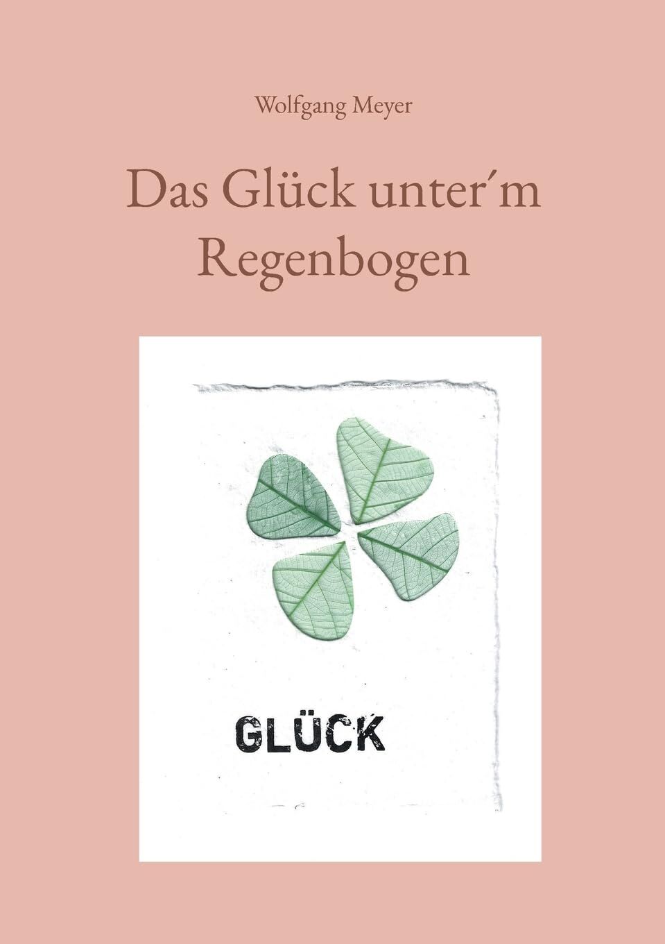 Das Glück unter¿m Regenbogen