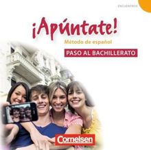 ¡Apúntate! - Allgemeine Ausgabe: Paso al bachillerato - CDs