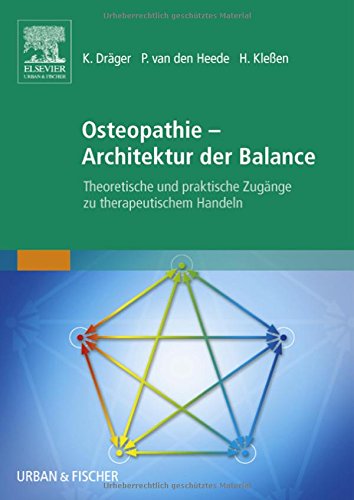 Osteopathie - Architektur der Balance - Kilian Dräger Patrick van den Heede Henry Kleßen Gebunden