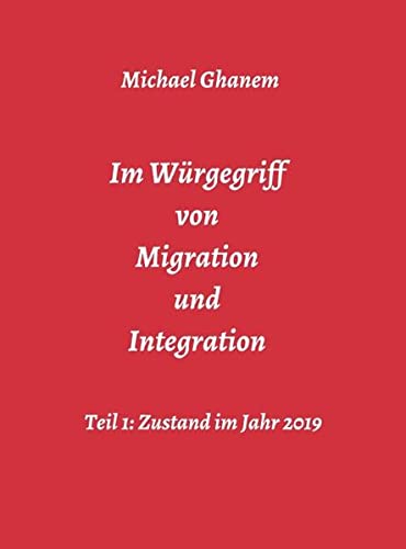 Im Würgegriff von Migration und Integration
