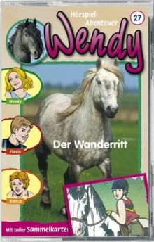 Wendy - Folge 27: Der Wanderritt [Musikkassette] [Musikkassette]