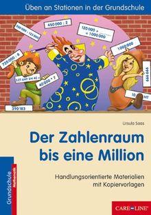 Der Zahlenraum bis eine Million: Handlungsorientierte Materialien mit Kopiervorlagen