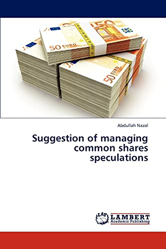 Suggestion of managing common shares speculations