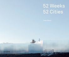 52 Weeks, 52 Cities