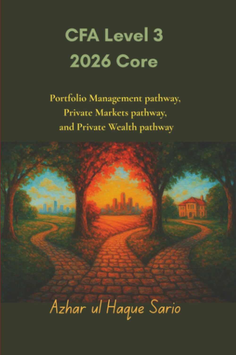 CFA Level 3 2026 Core: Portfolio Management pathway, Private Markets pathway, and Private Wealth pathway