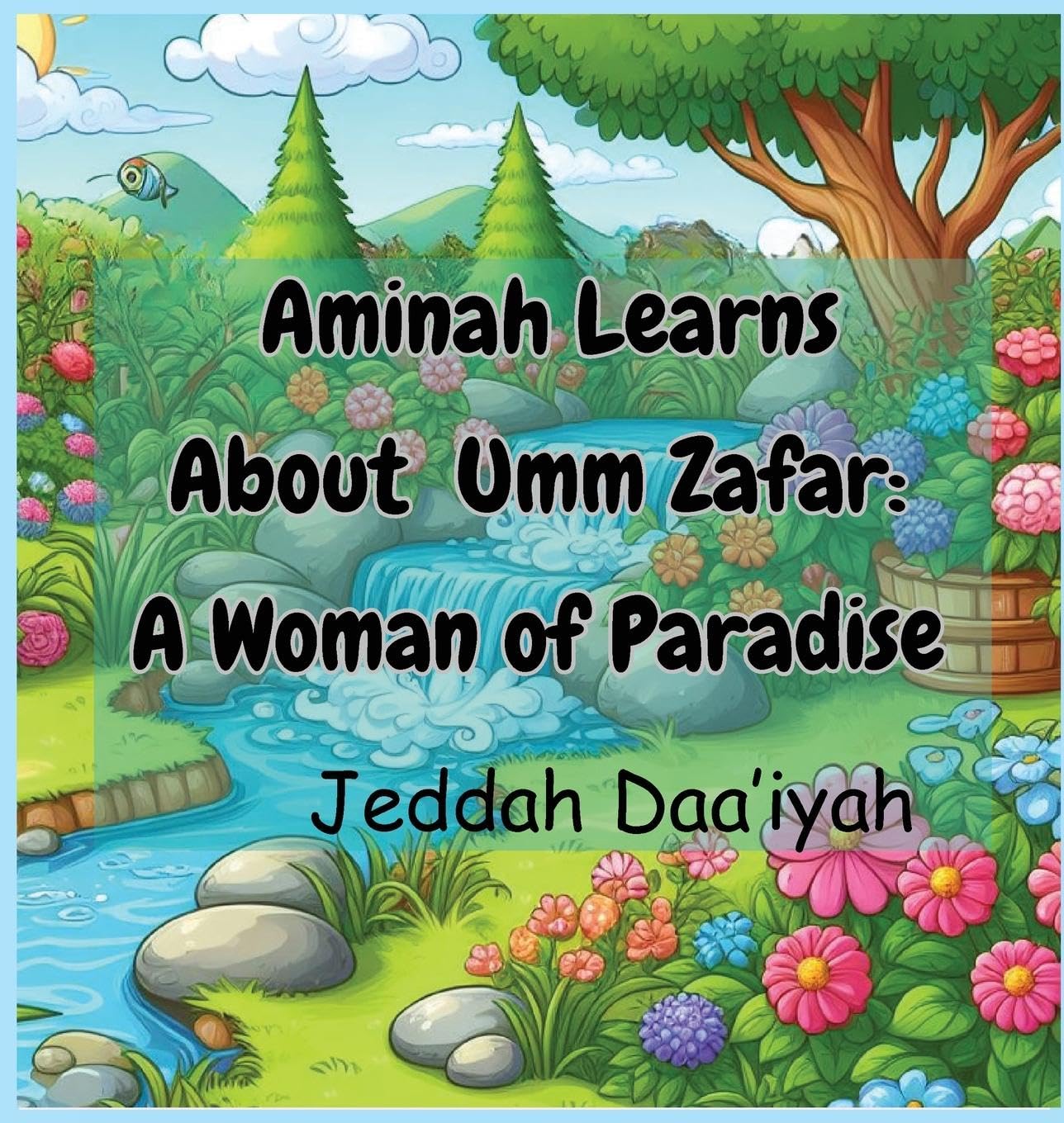 Aminah Learns About Umm Zafar: A Woman of Paradise