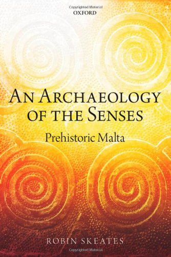 An Archaeology of the Senses: Prehistoric Malta