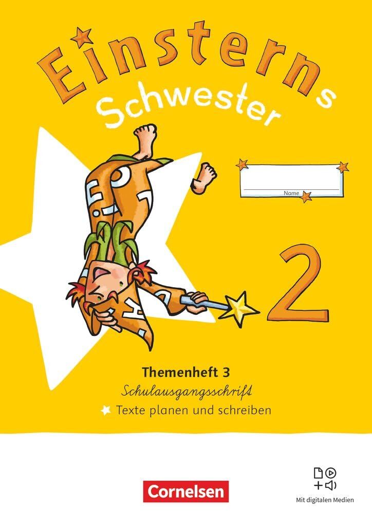 Einsterns Schwester 2. Schuljahr - Sprache und Lesen - Neubearbeitung 2022 - Themenheft 3 - Texte verfassen - Verbrauchsmaterial in Schulausgangsschrift