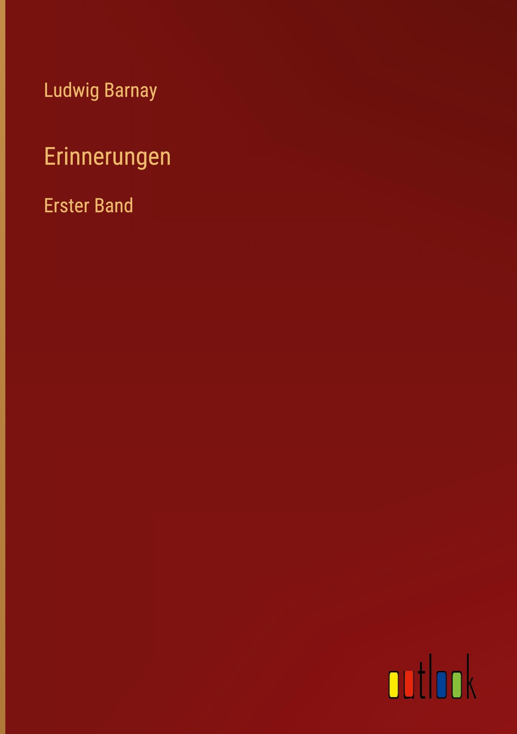 Erinnerungen: Erster Band