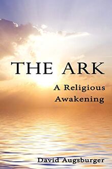 The Ark: A Religious Awakening